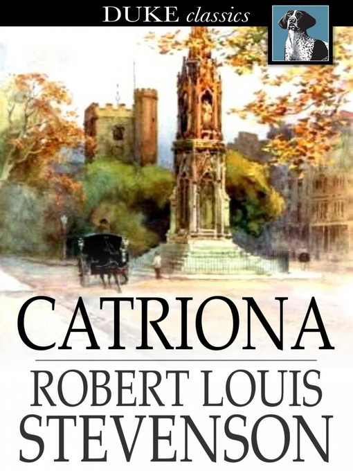 Robert Louis Stevenson创作的Catriona作品的详细信息 - 可供借阅